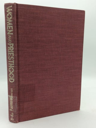Item #207006 WOMEN AND PRIESTHOOD: Future Directions - A Call to Dialogue from the Faculty of The...