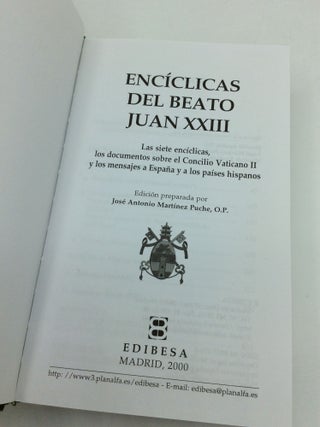 ENCICLICAS DEL BEATO JUAN XXIII Las siete enciclicas, los documentos sobre el Concilio Vaticano II y los mensajes a Espana y a los paises hispanos