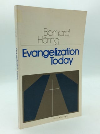 Item #207431 EVANGELIZATION TODAY. Bernard Haring