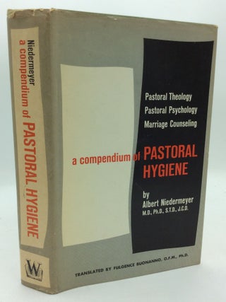 Item #207462 COMPENDIUM OF PASTORAL HYGIENE. Albert Niedermeyer