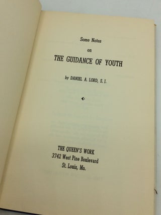SOME NOTES ON THE GUIDANCE OF YOUTH