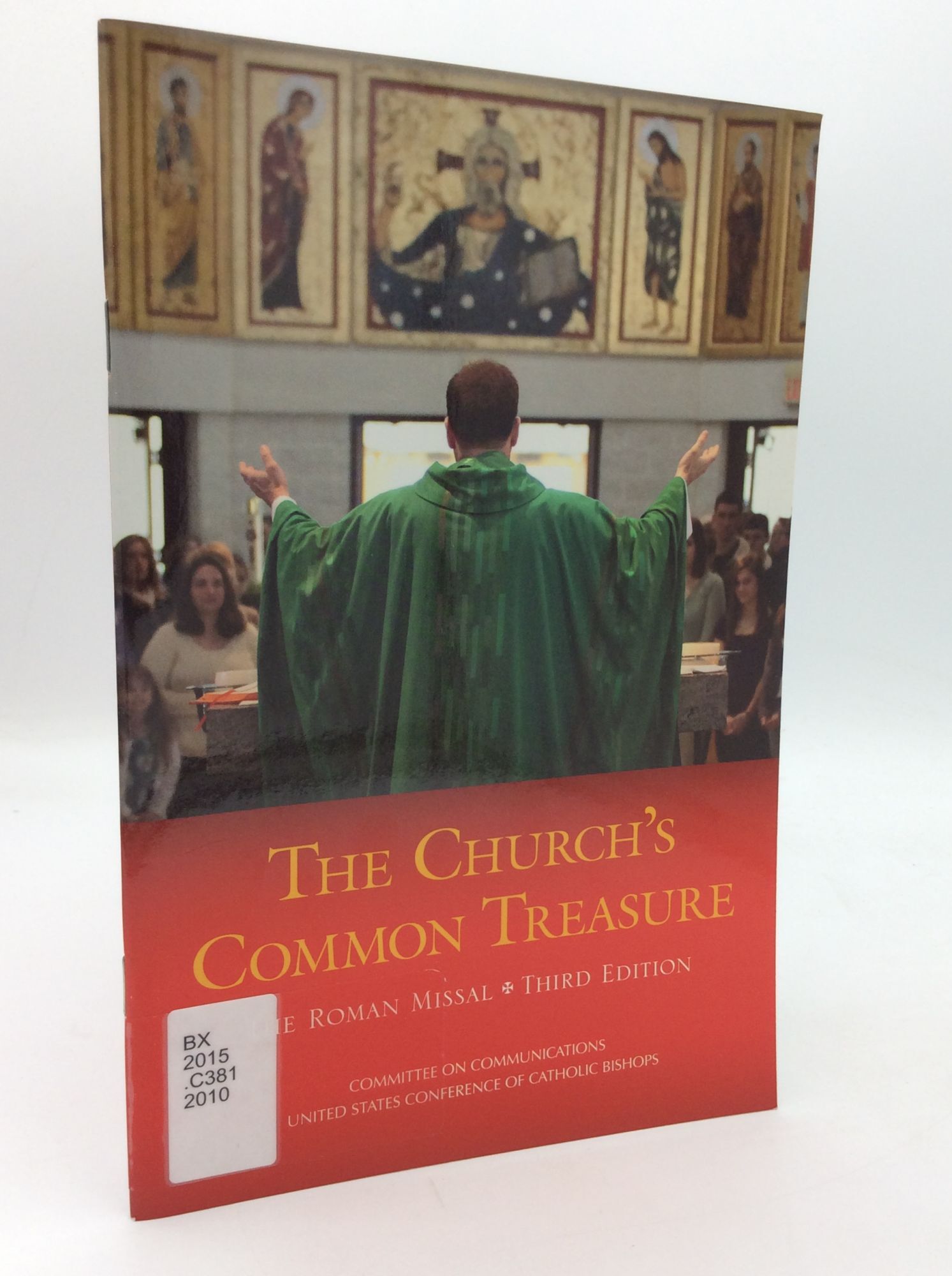 THE CHURCH'S COMMON TREASURE: The Roman Missal - Third Edition ...