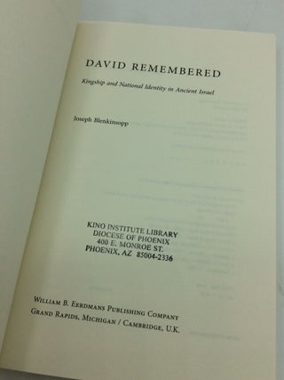 DAVID REMEMBERED: Kingship and National Identity in Ancient Israel