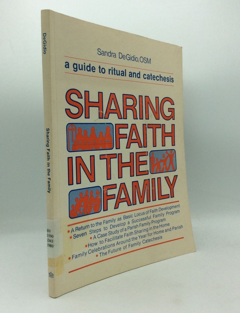 SHARING FAITH IN THE FAMILY: A Guide to Ritual and Catechesis | OSM ...