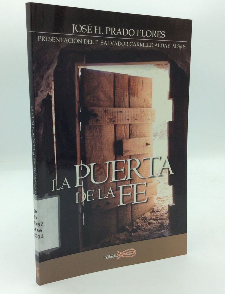 LA PUERTA DE LA FE | Jose Prado Flores