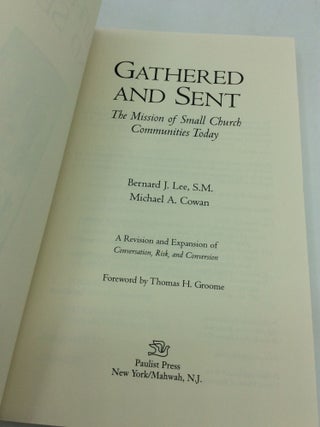 GATHERED AND SENT: The Mission of Small Church Communities Today