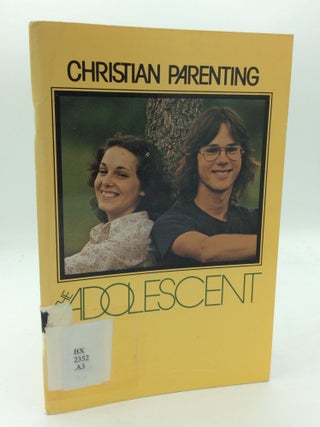 Item #208360 CHRISTIAN PARENTING: THE ADOLESCENT