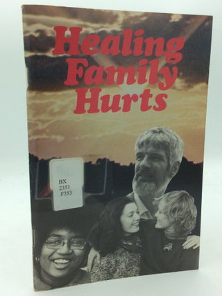Item #208362 FAMILY HEALING: Healing Family Hurts