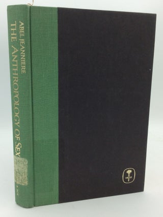 Item #208603 THE ANTHROPOLOGY OF SEX. Abel Jeanniere