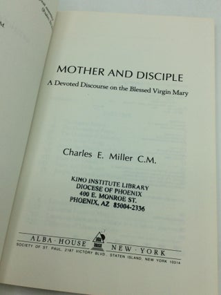 MOTHER AND DISCIPLE: A Devoted Discourse on the Blessed Virgin Mary