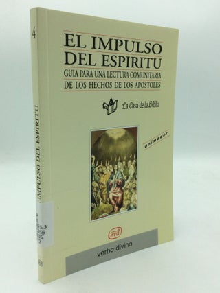 Item #208779 EL IMPULSO DEL ESPIRITU: Guia para una lectura comunitaria de los Hechos de los...