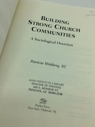 BUILDING STRONG CHURCH COMMUNITIES: A Sociological Overview