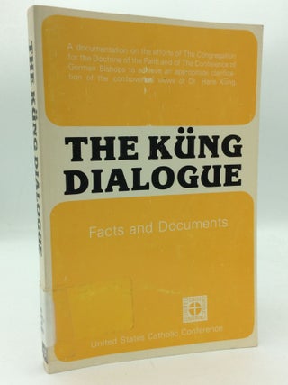 Item #209226 THE KUNG DIALOGUE: A Documentation on the Efforts of the Congregation for the...