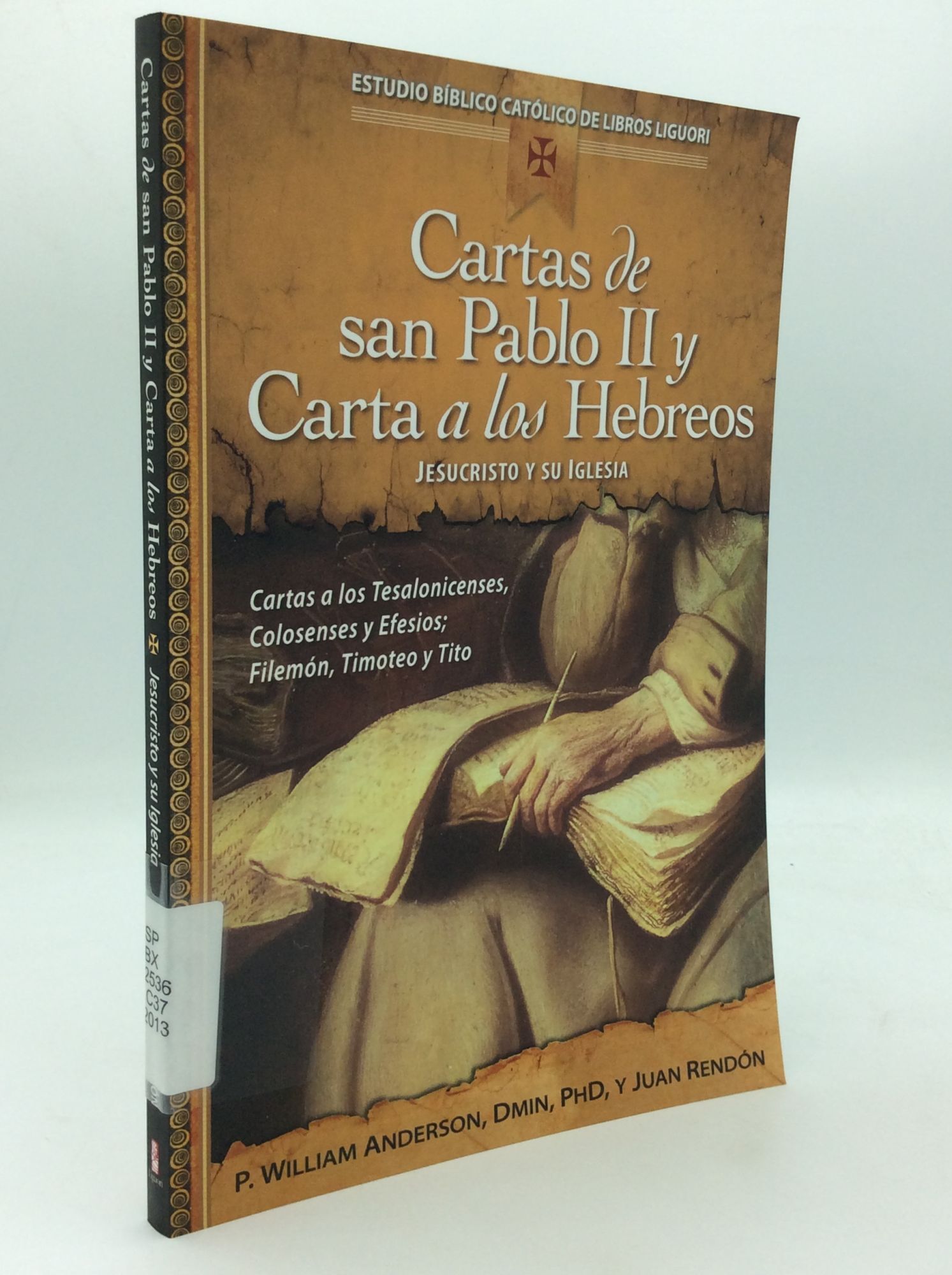 CARTAS DE SAN PABLO II Y CARTA A LOS HEBREOS Jesucristo y Su Iglesia ...