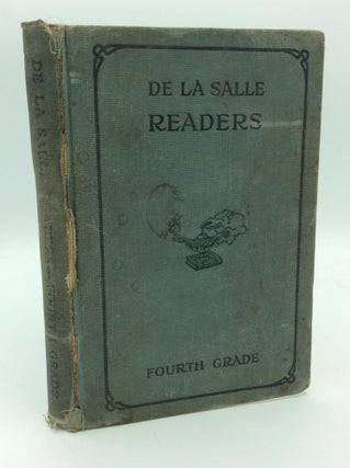 Item #209442 DE LA SALLE READERS: FOURTH GRADE. Brothers of the Christian Schools