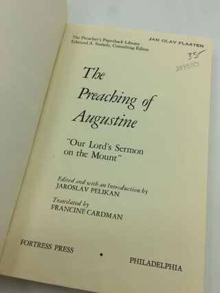 THE PREACHING OF AUGUSTINE: "Our Lord's Sermon on the Mount"