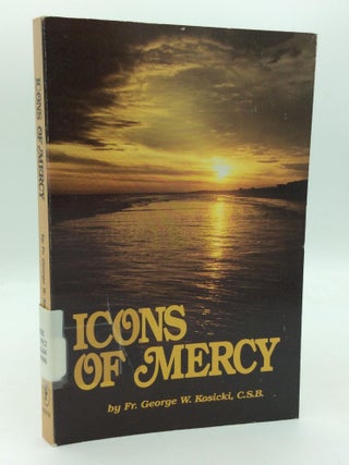 Item #209825 ICONS OF MERCY: Letters from a Hermitage to Priests (And to the World). Father...