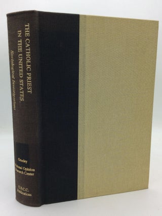 Item #209831 THE CATHOLIC PRIEST IN THE UNITED STATES: Sociological Investigations. The...