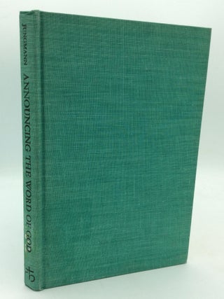 Item #209834 ANNOUNCING THE WORD OF GOD. Josef A. Jungmann