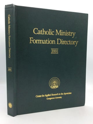 Item #209909 CATHOLIC MINISTRY FORMATION DIRECTORY 2001: Enrollment and Program Information for...