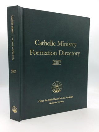 Item #209911 CATHOLIC MINISTRY FORMATION DIRECTORY 2007: Enrollment and Program Information for...