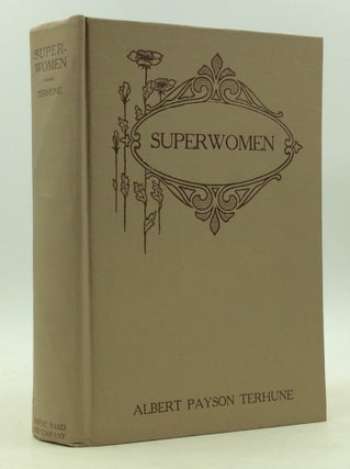 Item #21 SUPERWOMEN. Albert Payson Terhune