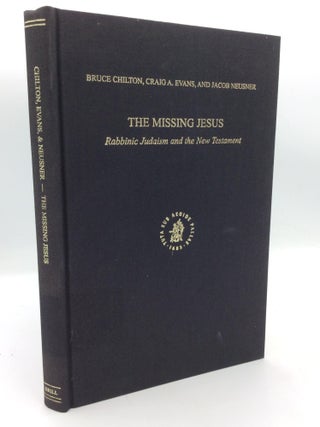 Item #210080 THE MISSING JESUS: Rabbinic Judaism and the New Testament. Craig A. Evans Bruce...