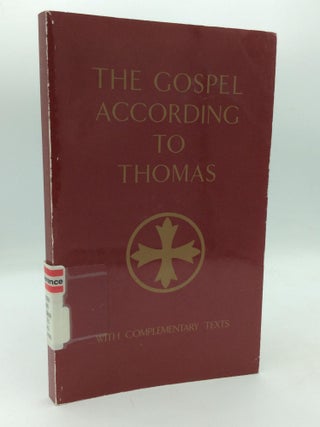 Item #210155 THE GOSPEL ACCORDING TO THOMAS With Complementary Texts