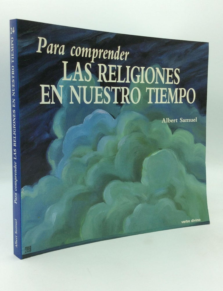 Item #210197 PARA COMPRENDER LAS RELIGIONES EN NUESTRO TIEMPO. Albert Samuel.