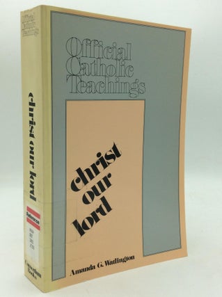 Item #210268 CHRIST OUR LORD. Amanda G. Watlington