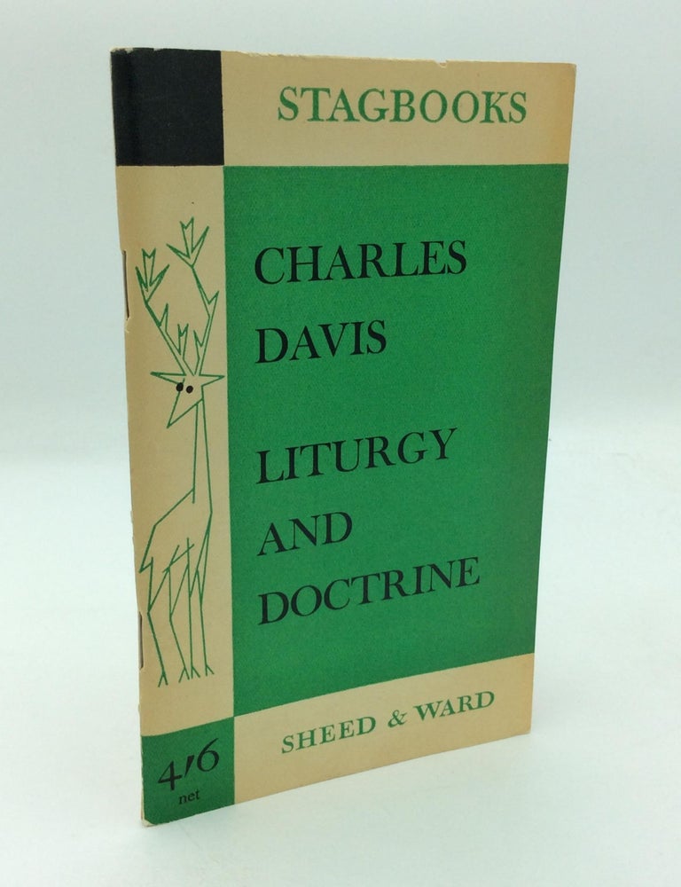 LITURGY AND DOCTRINE: The Doctrinal Basis of the Liturgical Movement ...