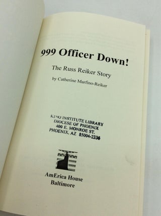999 OFFICER DOWN! The Russ Reiker Story