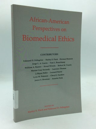Item #210695 AFRICAN-AMERICAN PERSPECTIVES ON BIOMEDICAL ETHICS. Harley E. Flack, Edmund D....