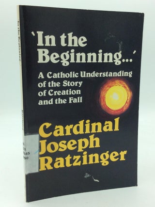 Item #210834 "IN THE BEGINNING..." A Catholic Understanding of the Story of Creation and the...