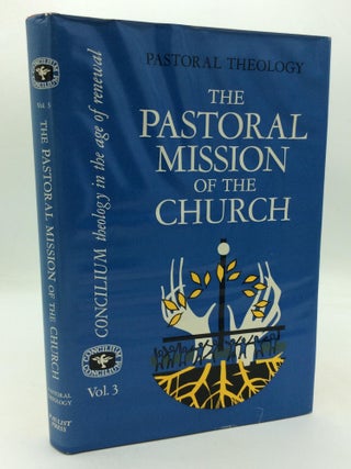 Item #210886 THE PASTORAL MISSION OF THE CHURCH - Pastoral Theology - Vol. 3. S. J. Karl Rahner, ed