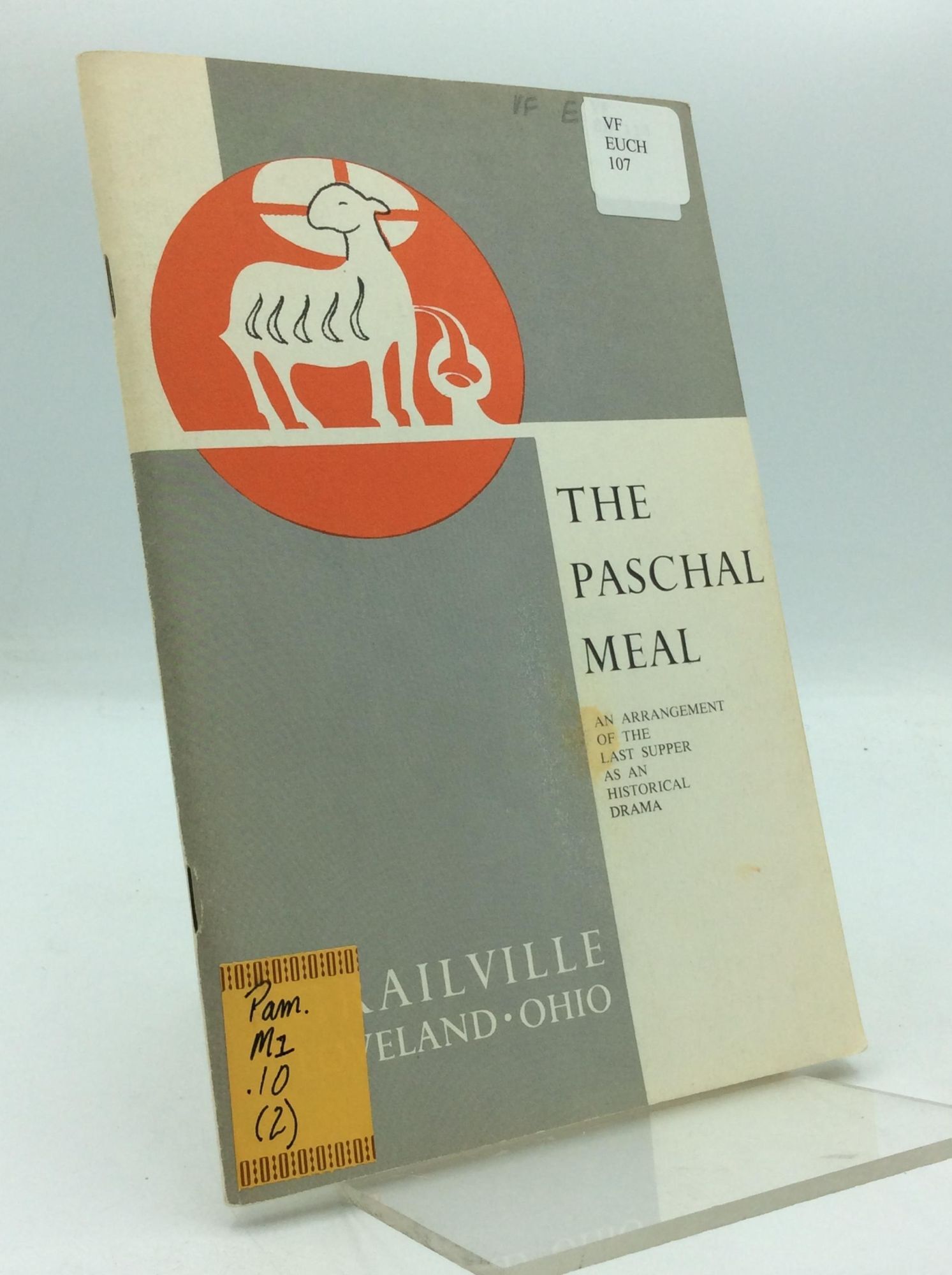 THE PASCHAL MEAL: An Arrangemment of the Last Supper as an Historical ...