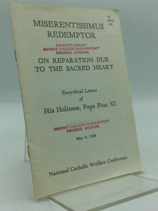 Item #211331 MISERENTISSIMUS REDEMPTOR: On Reparation Due to the Sacred Heart. Pope Pius XI