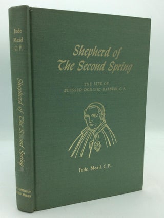 Item #211419 SHEPHERD OF THE SECOND SPRING: The Life of Blessed Dominic Barberi, C.P