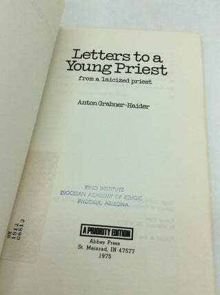 LETTERS TO A YOUNG PRIEST From a Laicized Priest