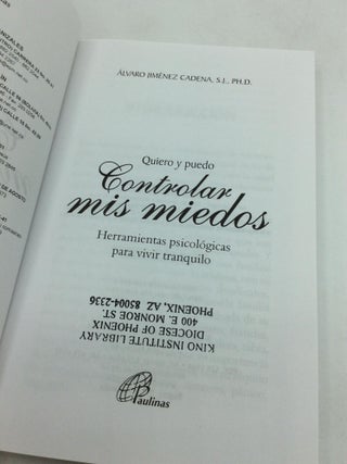 QUIERO Y PUEDO CONTROLAR MIS MIEDOS: Herramientas Psicologicas Para Vivir Tranquilo