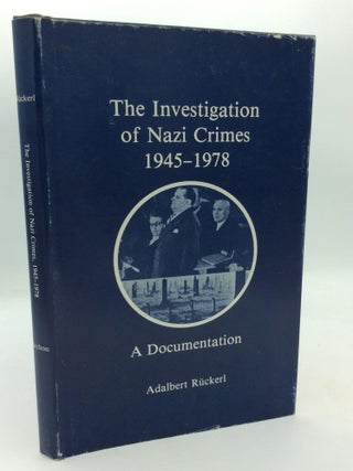 Item #211938 THE INVESTIGATION OF NAZI CRIMES 1945-1978. Adalbert Ruckerl