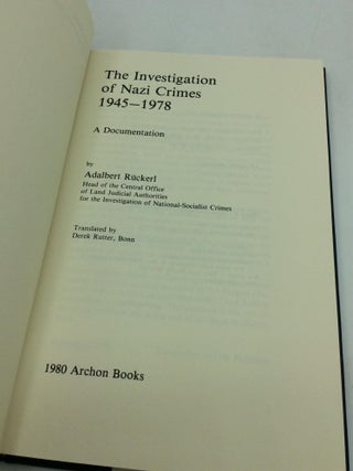 THE INVESTIGATION OF NAZI CRIMES 1945-1978