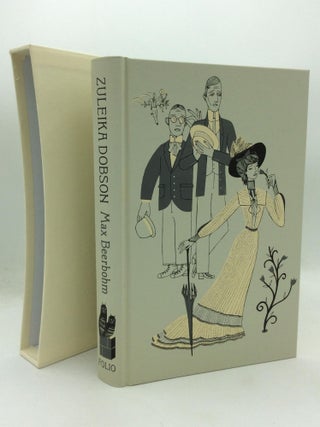 Item #211990 ZULEIKA DOBSON Or An Oxford Love Story. Max Beerbohm