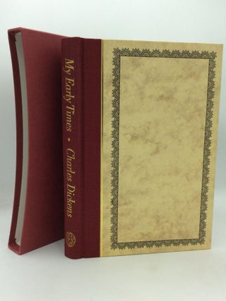 Item #211993 MY EARLY TIMES. Charles Dickens