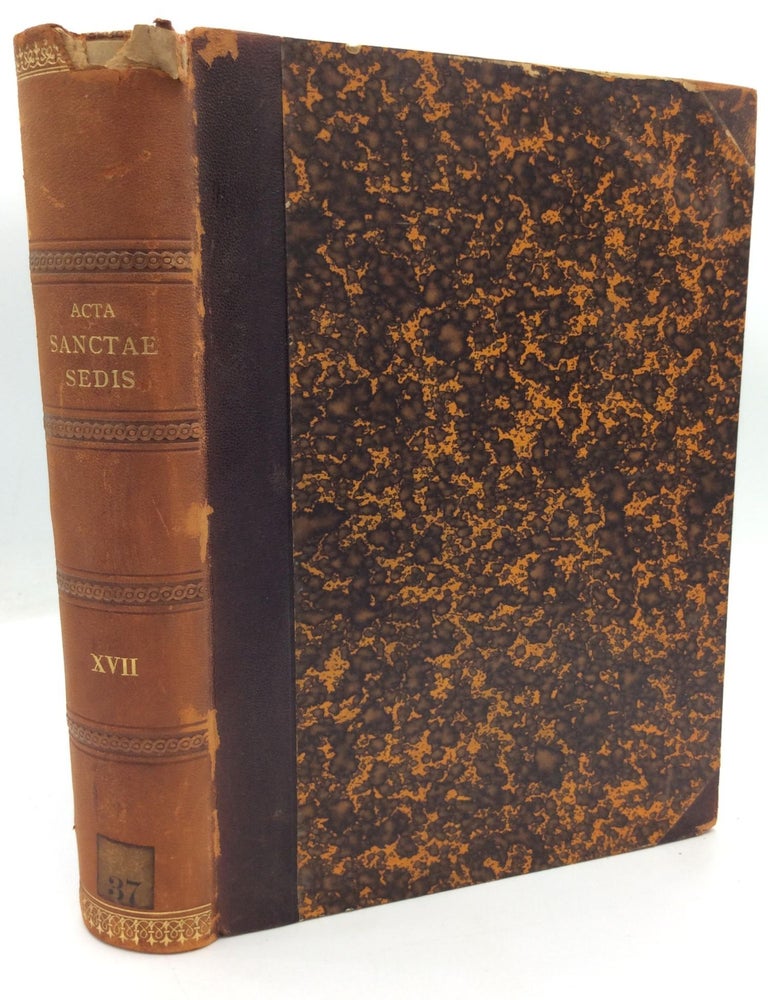 Item #212072 ACTA SANCTAE SEDIS In Compendium Opportune Redacta et Illustrata Volumen XVII
