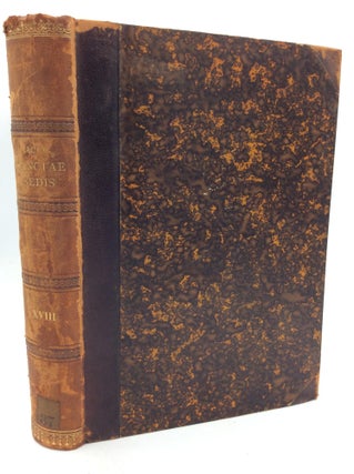 Item #212073 ACTA SANCTAE SEDIS In Compendium Opportune Redacta et Illustrata Volumen XVIII