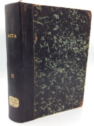 Item #212083 ACTA EX IIS DECERPTA QUAE APUD SANCTAM SEDEM Geruntur In Compendium Opportune...