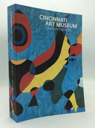 Item #212142 CINCINNATI ART MUSEUM: Collections Highlights