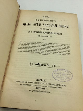 ACTA EX IIS DECEERPTA QUAE APUD SANCTAM SEDEM GERUNTUR IN COMPENDIUM OPPORTTUNE REDACTA ET ILLUSTRATA Volumen V (1869)