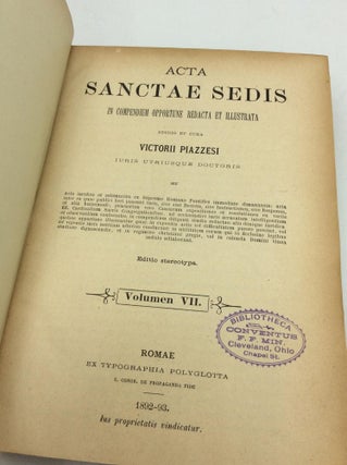ACTA SANCTAE SEDIS IN COMPENDIUM OPPORTTUNE REDACTA ET ILLUSTRATA Volumen VII (1893)